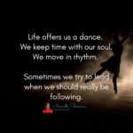 Life offers us a dance