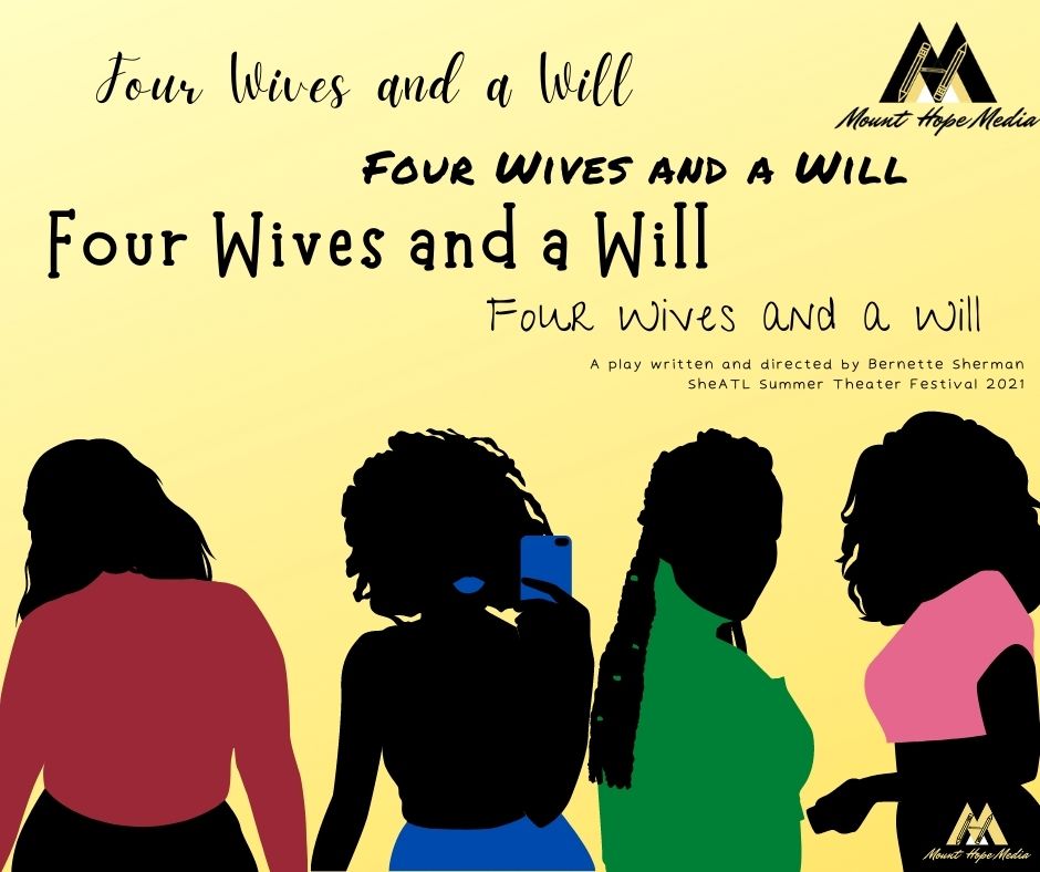 An “Interview” with Playwright Bernette about Four Wives and a Will